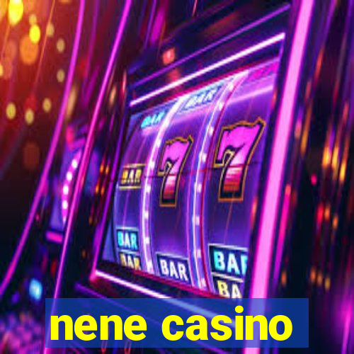 nene casino